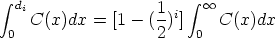   integral  di               1    integral   oo 
    C(x)dx  = [1-  (-)i]    C(x)dx
 0                  2    0
