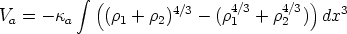           integral  (                         )
V =  - k     (r  + r )4/3-  (r4/3 + r4/3) dx3
 a      a      1   2         1     2
