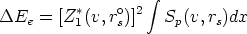                    integral 
DE   = [Z*(v,ro)]2  S  (v,r )dx
   e     1    s       p    s
