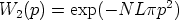 W2(p)  = exp(- N Lpp2)
