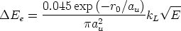         0.045-exp(--r0/au)- V ~ --
DEe  =         pa2        kL   E
                  u
