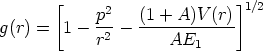        [    p2   (1 + A)V (r)]1/2
g(r) =  1-  ---- ------------
            r2       AE1
