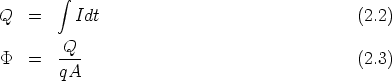         integral 
Q  =     Idt                                 (2.2)

P  =   -Q-                                   (2.3)
       qA
      