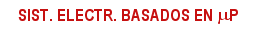 Sist. Electr. basados en microprocesador