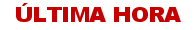 Última hora